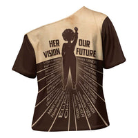Her Vision Our Future Cross Shoulder Shirt African Influential Black Women Inventors and Pioneers - Wonder Print Shop