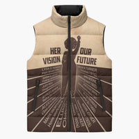 Her Vision Our Future Sleeveless Puffer Jacket African Influential Black Women Inventors and Pioneers - Wonder Print Shop