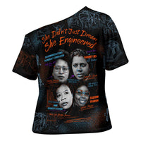 She Didn't Just Dream She Engineered Cross Shoulder Shirt African Celebrating Trailblazing Black Women Innovators in Technology and Engineering - Wonder Print Shop