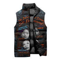 She Didn't Just Dream She Engineered Sleeveless Puffer Jacket African Celebrating Trailblazing Black Women Innovators in Technology and Engineering - Wonder Print Shop