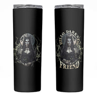 Hello Darkness My Old Friend Halloween Witch Skinny Tumbler - Wonder Print Shop