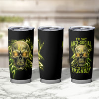 I'm Not Anti-social Mad Skull Tumbler Cup - Wonder Print Shop
