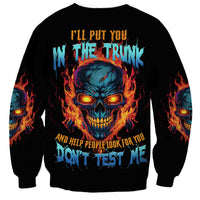 I'll Put You In The Trunk Sweatshirt - Wonder Print Shop