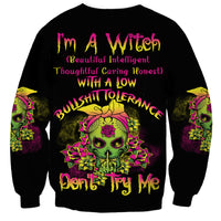 I'm A B With A Low Bullshit Tolerance Don't Try Me Sweatshirt - Wonder Print Shop