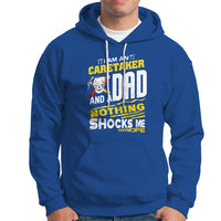 Caretaker Dad Hoodie Nothing Shocks Me Anymore - Wonder Print Shop