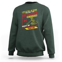 Auctioneer Sweatshirt Life Is Full Of Risks - Wonder Print Shop