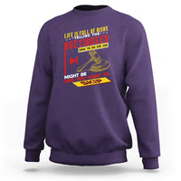 Auctioneer Sweatshirt Life Is Full Of Risks - Wonder Print Shop
