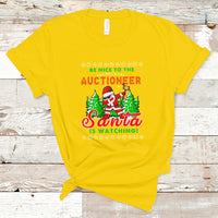 Auctioneer T Shirt Santa Is Watching - Wonder Print Shop