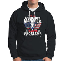 Emergency Manager Hoodie I Solve Problems - Wonder Print Shop