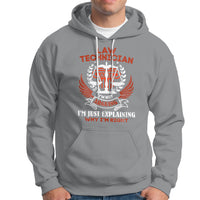 Law Technician Hoodie Im Not Arguing Im Just Explaining Why Im Right - Wonder Print Shop