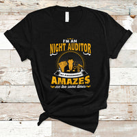 Night Auditor T Shirt My Awesomeness Amazes Me Too Some Times - Wonder Print Shop