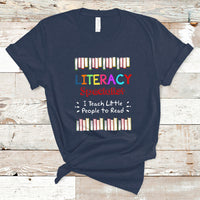 Literacy Specialist T Shirt I Teach Little People To Read - Wonder Print Shop