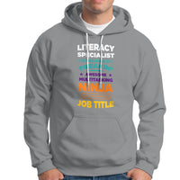 Literacy Specialist Hoodie Because Freakin Awesome Multitasking Ninja Isnt An Official Job Title - Wonder Print Shop