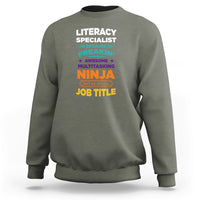 Literacy Specialist Sweatshirt Because Freakin Awesome Multitasking Ninja Isnt An Official Job Title - Wonder Print Shop