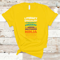 Literacy Specialist T Shirt Because Freakin Awesome Multitasking Ninja Isnt An Official Job Title - Wonder Print Shop