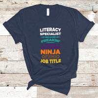 Literacy Specialist T Shirt Because Freakin Awesome Multitasking Ninja Isnt An Official Job Title - Wonder Print Shop