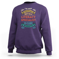 Literacy Specialist Sweatshirt Im Not Superwoman - Wonder Print Shop