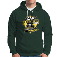 Car Inspector Hoodie You Wouldnt Understand - Wonder Print Shop