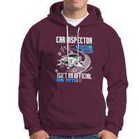 Car Inspector Hoodie Because Badass Miracle Worker Isnt An Official Job Title - Wonder Print Shop