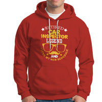 Retired Car Inspector Hoodie Legend And I Love My New Schedule - Wonder Print Shop