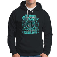 Shutter Driver Hoodie The Hardest Part Of My Job Is Being Nice To People Who Think They Know - Wonder Print Shop