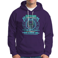 Shutter Driver Hoodie The Hardest Part Of My Job Is Being Nice To People Who Think They Know - Wonder Print Shop