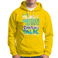 Shutter Driver Hoodie Thats How We Talk-Recovered - Wonder Print Shop