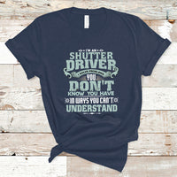 Shutter Driver T Shirt I Solve Problems - Wonder Print Shop