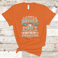 Shutter Driver T Shirt I Solve Problems - Wonder Print Shop