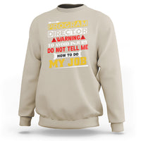 Sand crewneck sweatshirt with large back graphic text 'Program Director' and 'MY JOB'.