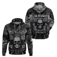 I'm Blunt Because God Rolled Me That Way Hoodie - Wonder Print Shop