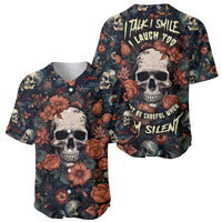 I Talk I Smile I Laugh Too But Be Care Ful When I'm Silent Baseball Jersey - Wonder Print Shop