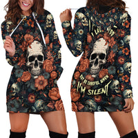 I Talk I Smile I Laugh Too But Be Care Ful When I'm Silent Hoodie Dress - Wonder Print Shop