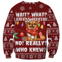 Chihuahua Attitude Christmas Sweatshirt Xmas Holiday Patterns - Wonder Print Shop