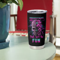 Underestimate Me Rose Skull Tumbler Cup - Wonder Print Shop
