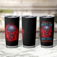 When I Was Born Fire Skull Tumbler Cup - Wonder Print Shop