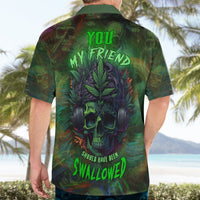 Green Hawaiian shirt back print with 'YOU MY FRIEND' skull graphic and 'SWALLOWED' text