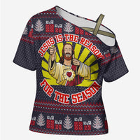 Jesus Is The Reason For The Season Christmas Cross Shoulder Shirt Funny Xmas Holiday Patterns - Wonder Print Shop