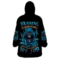 Warning To Avoid Injury Mad Reaper Skull Wearable Blanket Hoodie - Wonder Print Shop