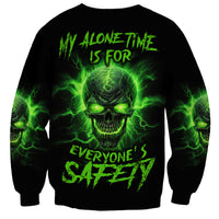 My Alone Time Is For Everyone's Safety Sweatshirt - Wonder Print Shop