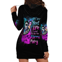 In My Next Life - I Want To Be The Karma Fairy Hoodie Dress - Wonder Print Shop