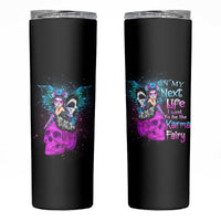 In My Next Life - I Want To Be The Karma Fairy Skinny Tumbler - Wonder Print Shop