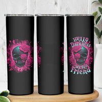 Hello Darkness My Old Friend Skinny Tumbler - Wonder Print Shop
