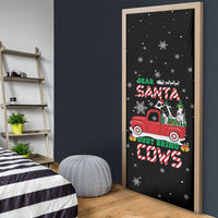 Funny Christmas Cows in Red Truck Door Cover Dear Santa Just Bring Cows Quote on Snowflake - Wonder Print Shop
