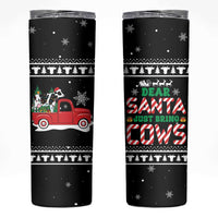 Funny Christmas Cows in Red Truck Skinny Tumbler Dear Santa Just Bring Cows Quote on Snowflake - Wonder Print Shop
