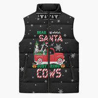 Funny Christmas Cows in Red Truck Sleeveless Puffer Jacket Dear Santa Just Bring Cows Quote on Snowflake - Wonder Print Shop