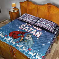 Jesus Not To Day Satan Christmas Quilt Bed Set Funny Xmas Holiday Patterns - Wonder Print Shop