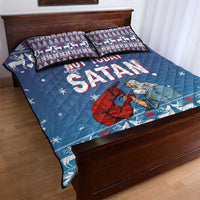 Jesus Not To Day Satan Christmas Quilt Bed Set Funny Xmas Holiday Patterns - Wonder Print Shop