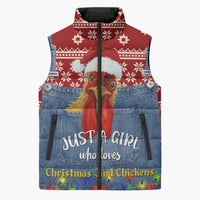 Just A Girl Who Loves Christmas And Chickens Christmas Sleeveless Puffer Jacket Funny Xmas Holiday Patterns - Wonder Print Shop