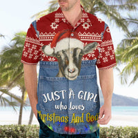 Just A Girl Who Loves Christmas And Goats Ugly Christma Hawaiian Shirt Funny Xmas Holiday Patterns - Wonder Print Shop